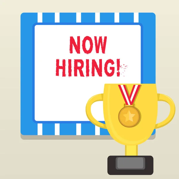 Word writing text Now Hiring. Business concept for finding evaluating working relationship with future employees Trophy Cup on Pedestal with Plaque Decorated by Medal with Striped Ribbon.