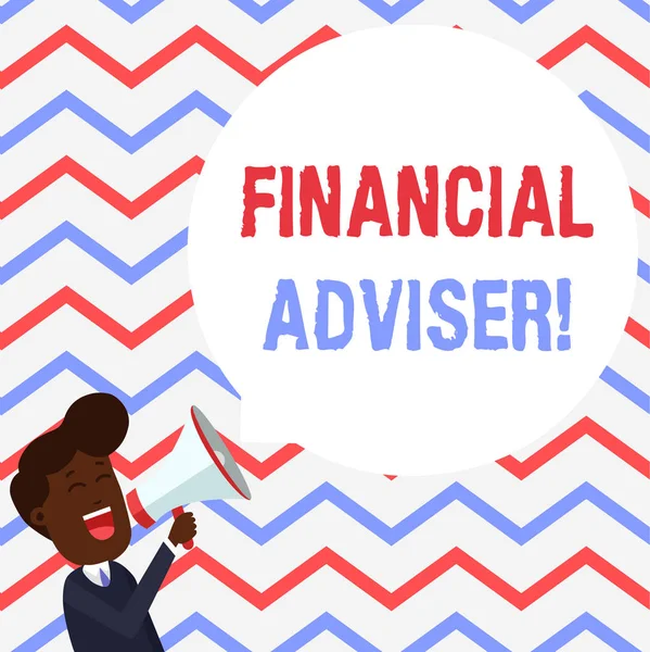 Handwriting text Financial Adviser. Concept meaning demonstrating who is employed to provide financial services Young Man Shouting into Megaphone Floating Round Shape Empty Speech Bubble.