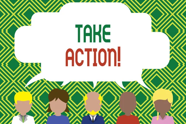 Writing note showing Take Action. Business photo showcasing do something official or concerted to achieve aim with problem Five different persons sharing speech bubble People talking.
