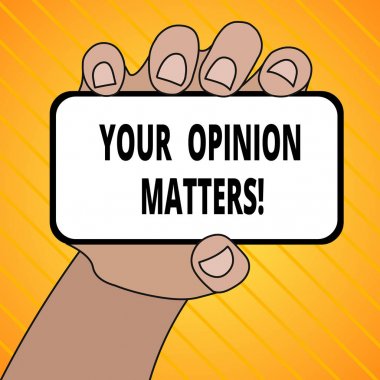 Sizin görüş Matters gösteren metin işareti. Kavramsal fotoğraf sadece dedi bir şey ile kabul etmiyorum göstermek akıllı telefon aygıtı boş ekran ve metin alanı ile el Held.