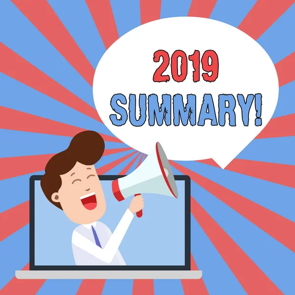 Writing note showing 2019 Summary. Business photo showcasing summarizing past year events main actions or good shows Man Speaking Through Laptop into Loudhailer Bubble Announce.