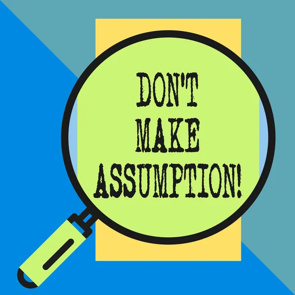 El yazısı metni Don T varsayım olun. Kavram anlam bir şey bile kanıt büyük büyüteç cam dikey dikdörtgen görünümlü olmadan durumda olduğunu varsayıyorum. Geometrik arka plan.