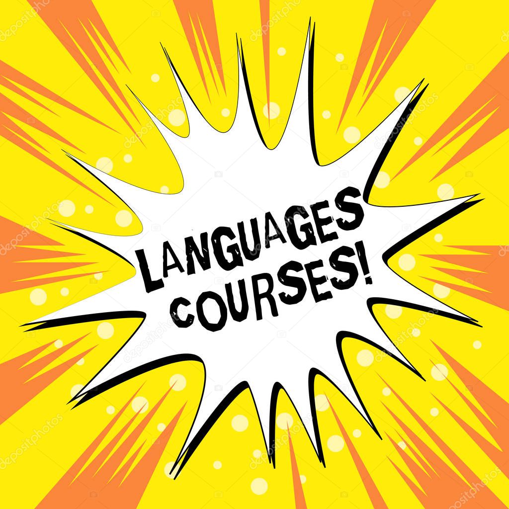 Handwriting text writing Languages Courses. Concept meaning set of classes or a plan of study on a foreign language Empty Spiky and Jagged Dialog Box Explosion Text Balloon Colored Background.