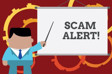 Kavramsal el yazma Scam Alert gösteren. İş fotoğraf metin sahtekarlıkla onu ikna tarafından kurbanı para kazanmak ön projektör ekranı gösteren proje fikri Işadamı.