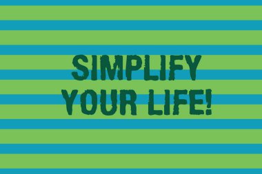 Word yazma metin Yaşam basitleştirmek. Önemli odaklanmış için iş kavramı ve başkası daha az olanlar hakkında endişelenmenize izin Dikişsiz yatay çizgiler arka plan çizim hatları. Basit duvar kağıdı Banner.