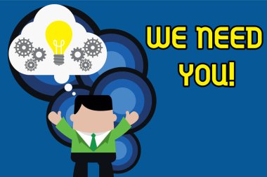 Size Ihtiyacımız olduğunu gösteren metin işareti. Bazı iş veya hedef için birlikte çalışması için birisi soran kavramsal fotoğraf ayakta adam takım elbise eller kadar hayali kabarcık ampul dişliler birlikte çalışma.