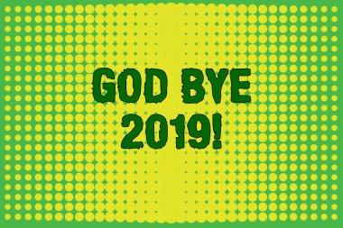Kavramsal el yazma Tanrı bye 2019 gösteren. İş fotoğraf metni, ayrılık veya geçen yılın sonunda iyi dilek ekspres ufuk nokta orta arka plan tasarımı degrade desen.