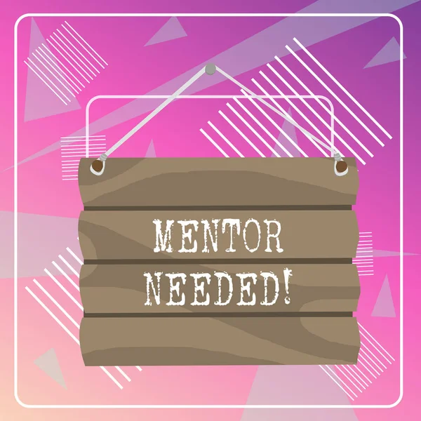 Word writing text Mentor Needed. Business concept for Employee training under senior assigned act as advisor Hook Up Blank Sign Plate. Empty Wooden Signboard with Lope for Hang.