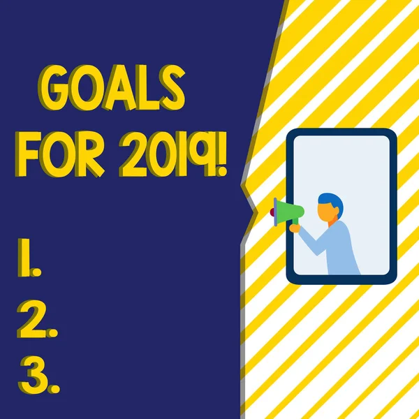 Writing note showing Goals For 2019. Business photo showcasing object of demonstratings ambition or effort aim or desired result Man stands in window hold loudspeaker speaking trumpet without listener