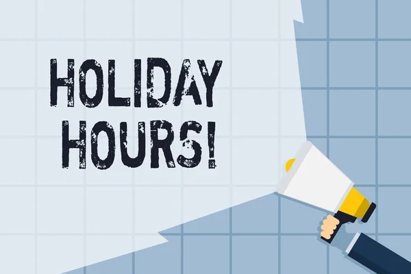 Conceptual hand writing showing Holiday Hours. Business photo text Overtime work on for employees under flexible work schedules Hand Holding Megaphone with Wide Beam Extending the Volume. — Stock Photo, Image