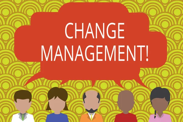 Conceptueel handschrift met Change Management. Business foto tekstvervanging van leiderschap in een organisatie nieuw beleid vijf verschillende personen die spreken bellen mensen praten. — Stockfoto