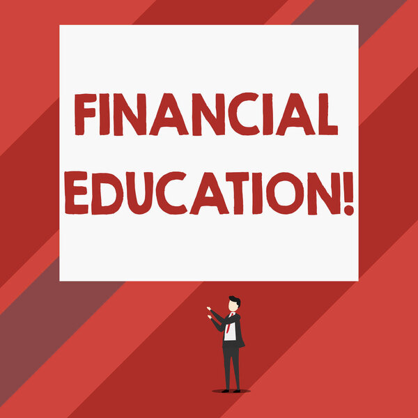Writing note showing Financial Education. Business photo showcasing Understanding Monetary areas like Finance and Investing Isolated view man standing pointing upwards two hands big rectangle.