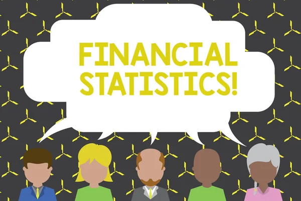 Handwriting text Financial Statistics. Concept meaning Comprehensive Set of Stock and Flow Data of a company Five different races persons sharing blank speech bubble. People talking.