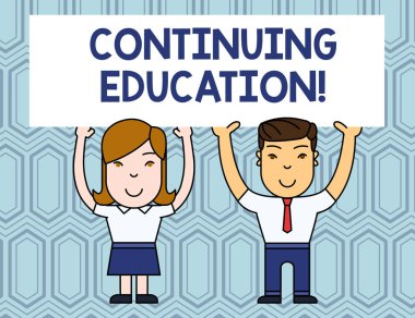 Text sign showing Continuing Education. Conceptual photo Continued Learning Activity professionals engage in Two Smiling People Holding Big Blank Poster Board Overhead with Both Hands. clipart