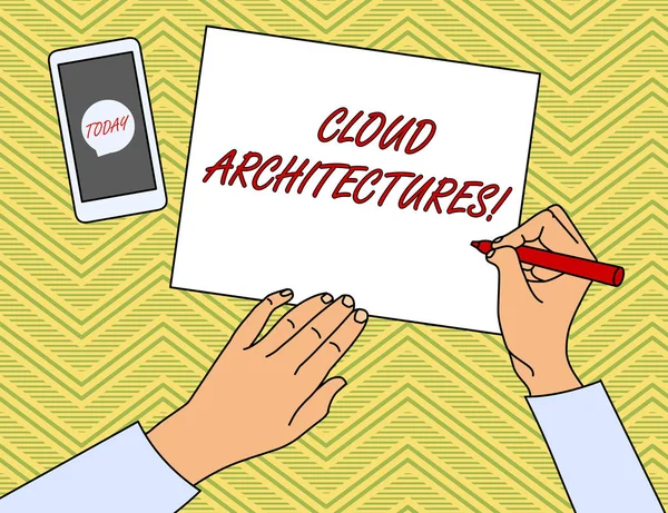 Writing note showing Cloud Architectures. Business photo showcasing Various Engineered Databases Softwares Applications Top View Man Writing Paper Pen Smartphone Message Icon.