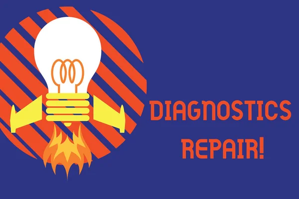 Texto de escritura a mano Diagnósticos Reparación. Concepto que significa Un programa o rutina que ayuda al usuario a identificar errores Vista superior lanzamiento de la bombilla base de disparo de cohetes. Empezando un nuevo proyecto. Idea de combustible . — Foto de Stock