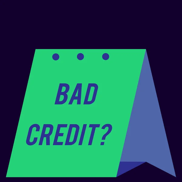 Handwriting text Bad Credit Question. Concept meaning history when it indicates that borrower has high risk Modern fresh and simple design of calendar using hard folded paper material. — Stock Photo, Image