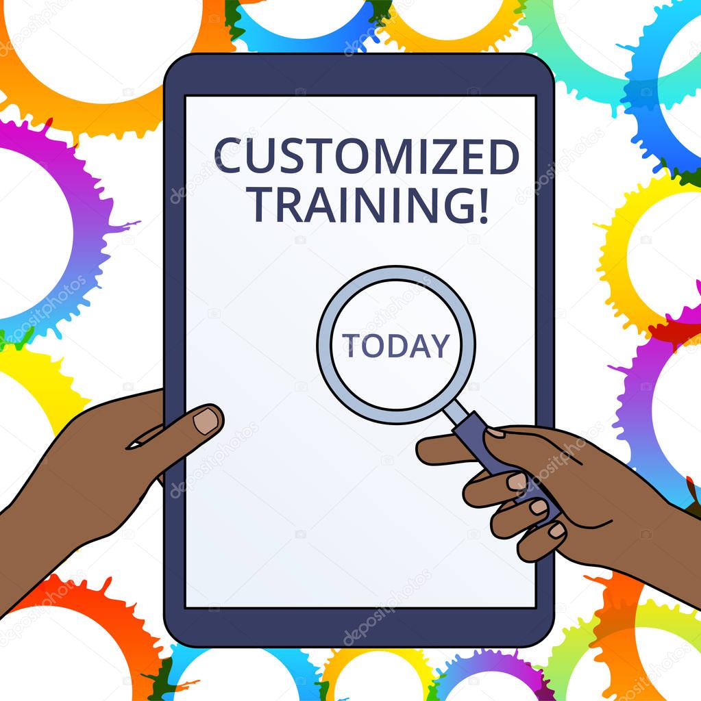 Conceptual hand writing showing Customized Training. Business photo text Designed to Meet Special Requirements of Employers Hands Holding Magnifying Glass Against Switched Off Tablet.