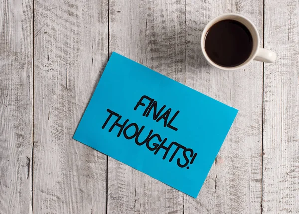 Text sign showing Final Thoughts. Conceptual photo should be last few sentences within your conclusions Pastel Colour paper placed next to a cup of coffee above the wooden table. — Stok fotoğraf