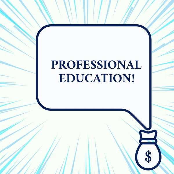 Kézírásos szöveg írása Professional Education. Fogalma értelmében folyamatos oktatási egységek speciális képzés elszigetelt Front View beszéd buborék rámutatva dollár USD pénz táska ikon. — Stock Fotó