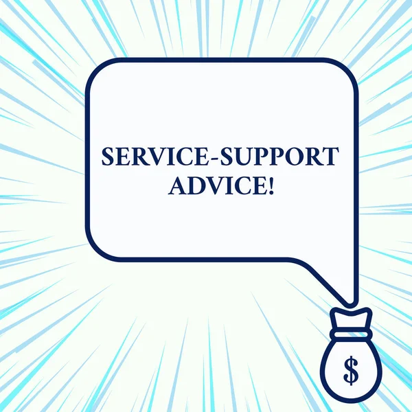 Escrita à mão escrita de texto Service Support Advice. Conceito que significa fornecer ajuda aos outros de forma verbal ou ação Visão frontal isolada bolha de fala apontando para baixo dólar USD ícone saco de dinheiro . — Fotografia de Stock