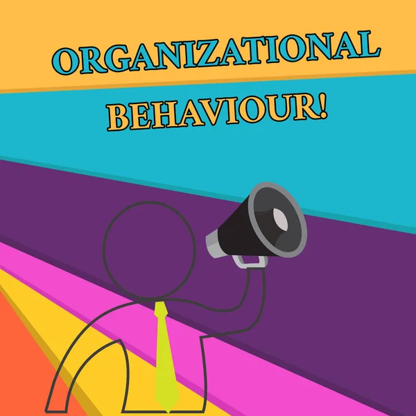 Handwriting text Organizational Behaviour. Concept meaning the study of the way showing interact within groups Outline Symbol Man Loudspeaker Making Announcement Giving Instructions. — Stock Photo, Image