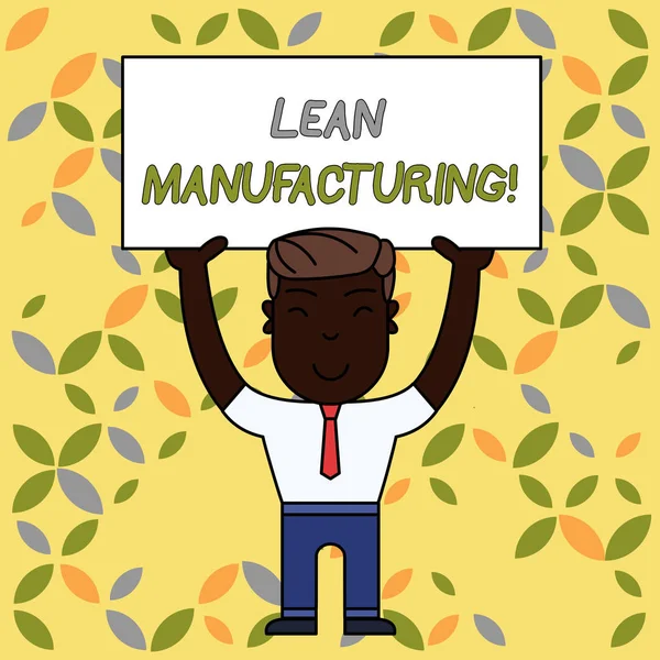 Nota de escritura que muestra Lean Manufacturing. Foto de negocios mostrando Minimización de residuos sin sacrificar la productividad Hombre sonriente de pie sosteniendo la gran placa vacía con ambas manos . — Foto de Stock