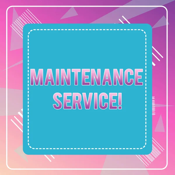 Word writing text Maintenance Service. Business concept for Keep a Product Service in Good Operating Condition Dashed Stipple Line Blank Square Colored Cutout Frame Bright Background.