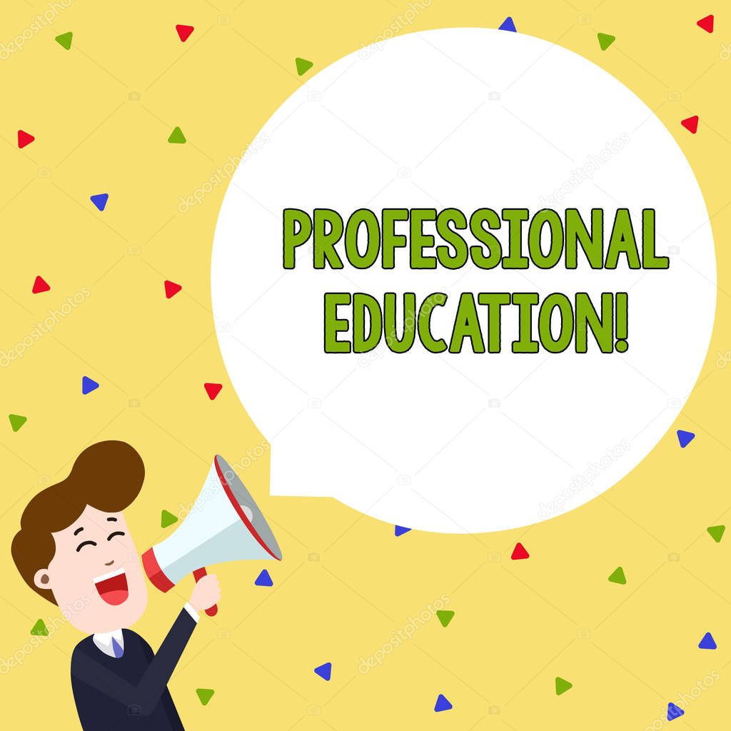 Word writing text Professional Education. Business concept for Continuing Education Units Specialized Training Young Man Shouting into Megaphone Floating Round Shape Empty Speech Bubble.