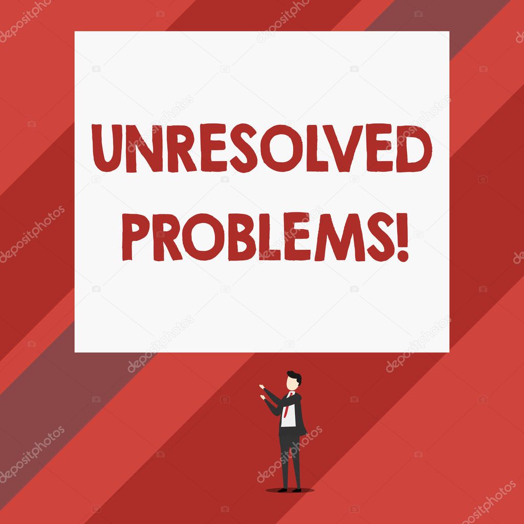 Writing note showing Unresolved Problems. Business photo showcasing those Queries no one can answer Unanswerable Questions Isolated view man standing pointing upwards two hands big rectangle.