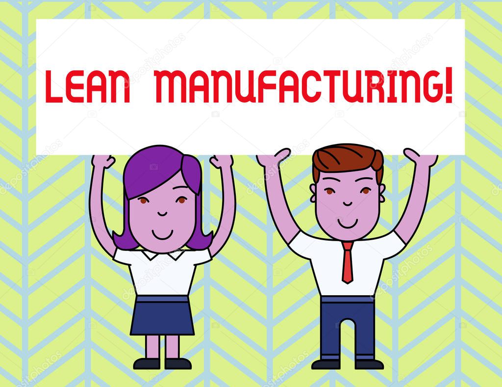 Writing note showing Lean Manufacturing. Business photo showcasing Waste Minimization without sacrificing productivity Two Smiling People Holding Poster Board Overhead with Hands.