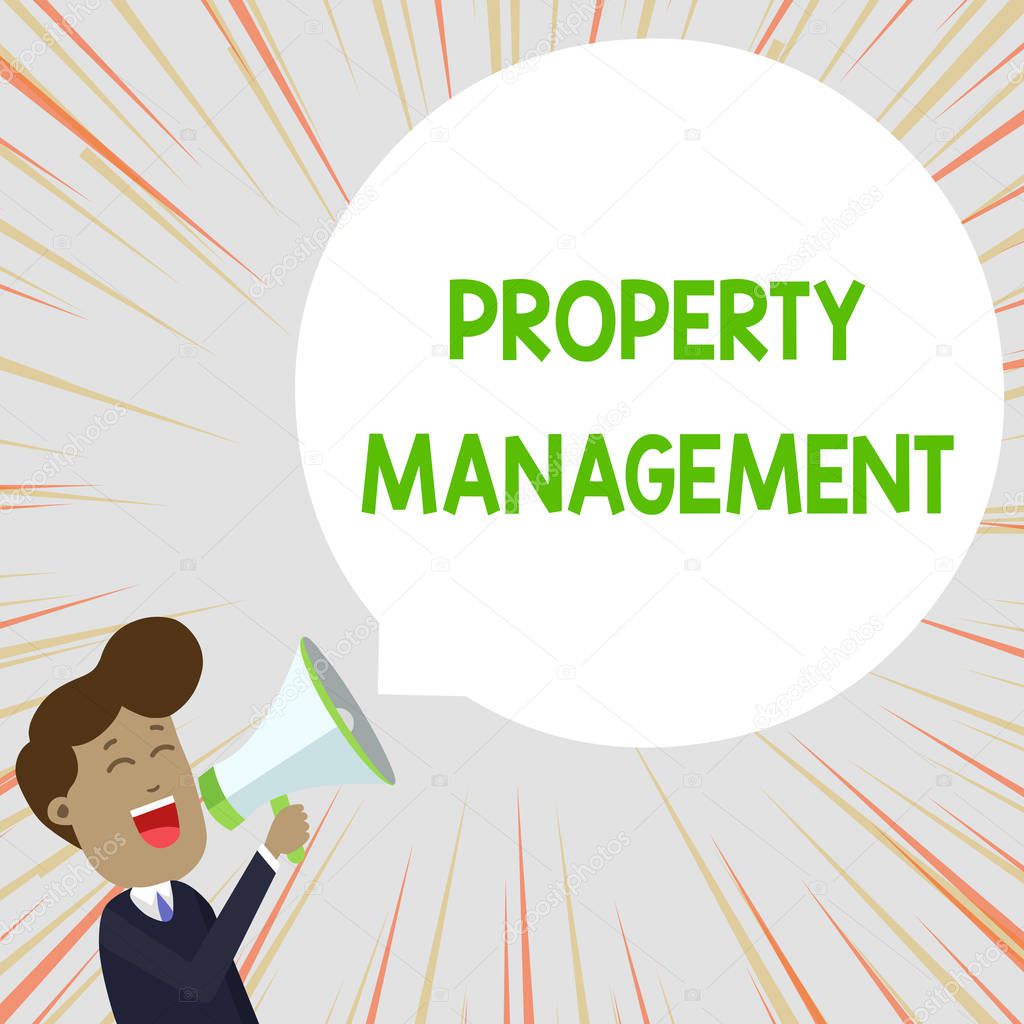 Text sign showing Property Management. Conceptual photo Overseeing of Real Estate Preserved value of Facility Young Man Shouting into Megaphone Floating Round Shape Empty Speech Bubble.