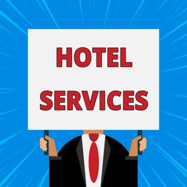 Otel Hizmetleri'ne el yazısı yla metin yazısı yazıyor. Kavram anlamı Tesisleri Olanaklar bir konaklama ve konaklama evi Sadece adam göğüs koyu takım elbise libir yüz boş büyük dikdörtgen tutan kravat.