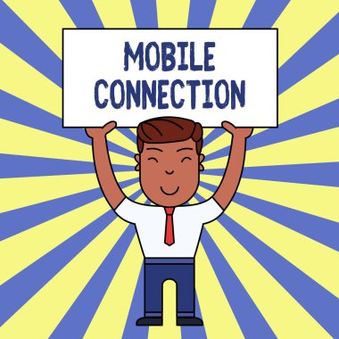 El yazısı metin yazma Mobil Bağlantı. Kavram anlamı Cep telefonu kullanarak Güvenli evrensel giriş çözümü Gülümseyen Adam Ayakta Tutan Büyük Boş Placard Overhead with Both Hands.