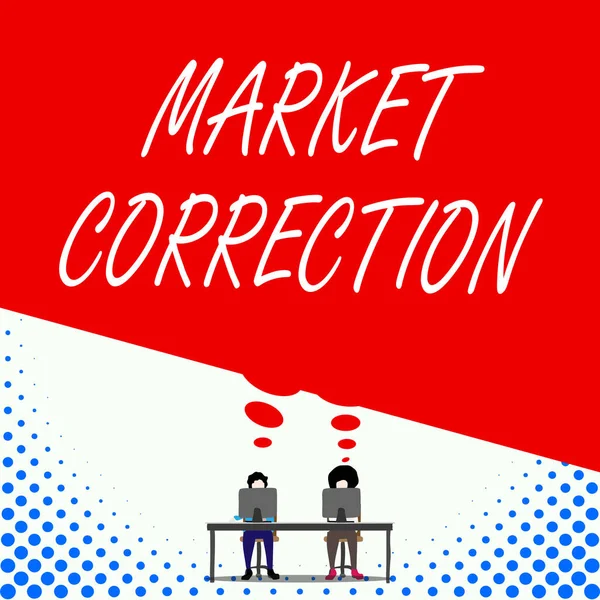 Text sign showing Market Correction. Conceptual photo When prices fall 10 percent from the 52 week high Two men sitting behind desk each one laptop sharing blank thought bubble.