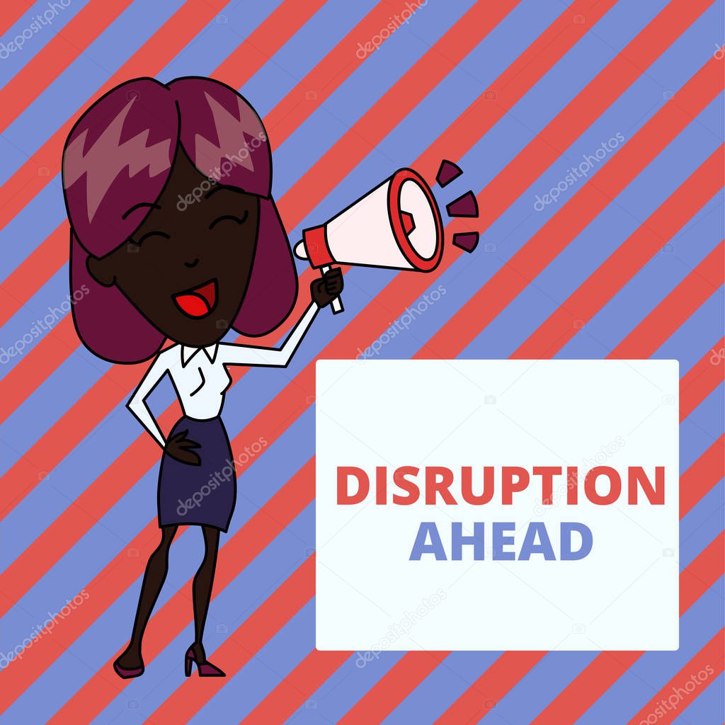 Writing note showing Disruption Ahead. Business photo showcasing Transformation that is caused by emerging technology Young Woman Speaking in Blowhorn Colored Backgdrop Text Box.