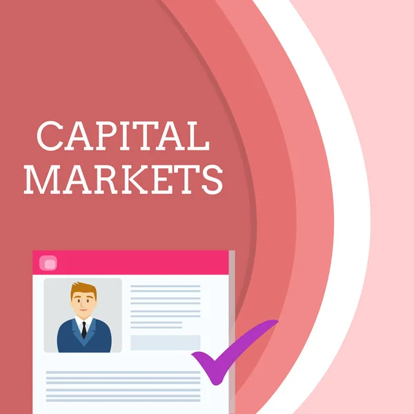 Handwriting text writing Capital Markets. Concept meaning Allow businesses to raise funds by providing market security Curriculum Vitae Resume of Young Male Candidate Marked by Colored Checkmark.