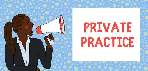 Text sign showing Private Practice. Conceptual photo work of professional practitioner such as examining or lawyer Young Woman Jacket Ponytail Shouting into Loudhailer Rectangular Text Box.