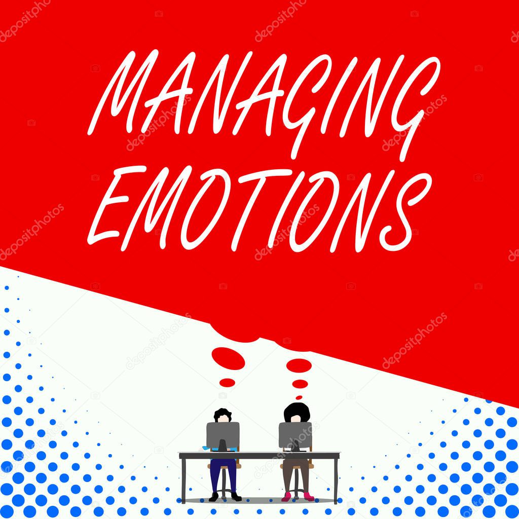 Text sign showing Managing Emotions. Conceptual photo Controlling feelings in oneself Maintain composure Two men sitting behind desk each one laptop sharing blank thought bubble.