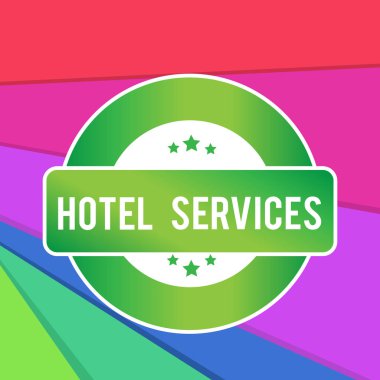 Otel Hizmetlerini gösteren metin işareti. Kavramsal fotoğraf Tesisleri Bir konaklama ve konaklama evi Özellikleri Yuvarlak Şekil Etiket Rozeti Yıldız Boş Dikdörtgen Metin Kutusu Ödülü.