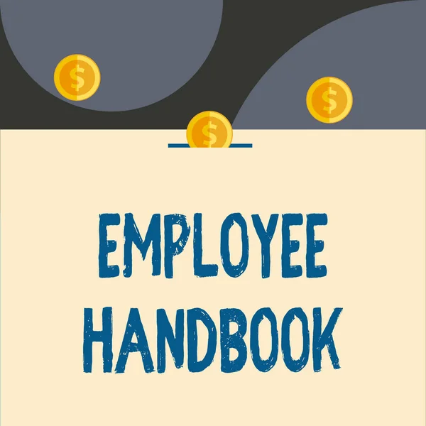 Text sign showing Employee Handbook. Conceptual photo Document that contains an operating procedures of company Front view close up three penny coins icon one entering collecting box slot.