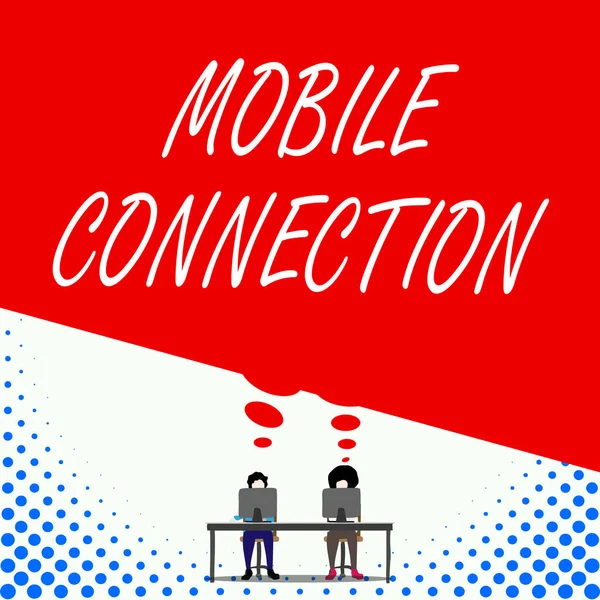 Text sign showing Mobile Connection. Conceptual photo Secure universal login solution using mobile phone Two men sitting behind desk each one laptop sharing blank thought bubble.