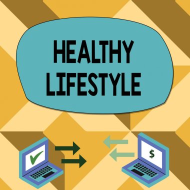 Text sign showing Healthy Lifestyle. Conceptual photo Live Healthy Engage in physical activity and exercise Exchange Arrow Icons Between Two Laptop with Currency Sign and Check Icons.