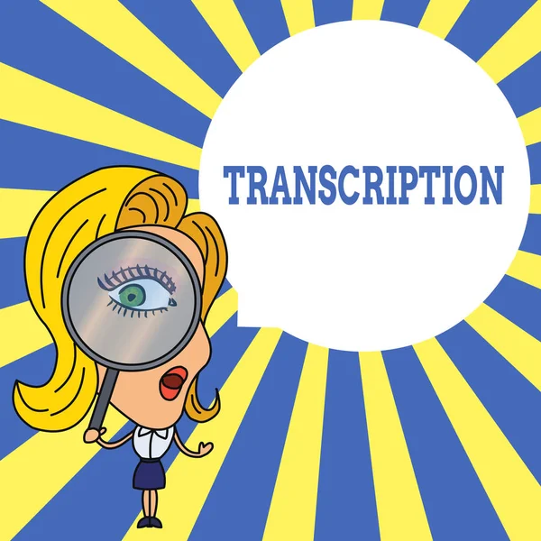 Word writing text Transcription. Business concept for Written or printed version of something Hard copy of audio Woman Looking Trough Magnifying Glass Big Eye Blank Round Speech Bubble. — Stock Photo, Image