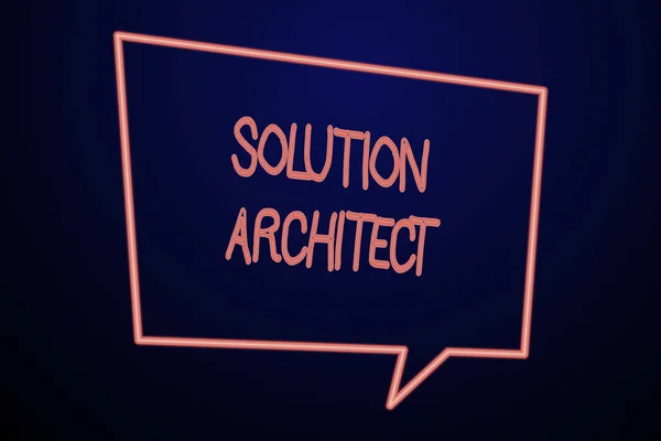 Word writing text Solution Architect. Business concept for Design applications or services within an organization Empty Quadrangular Neon Copy Space Speech Bubble with Tail Pointing Down.