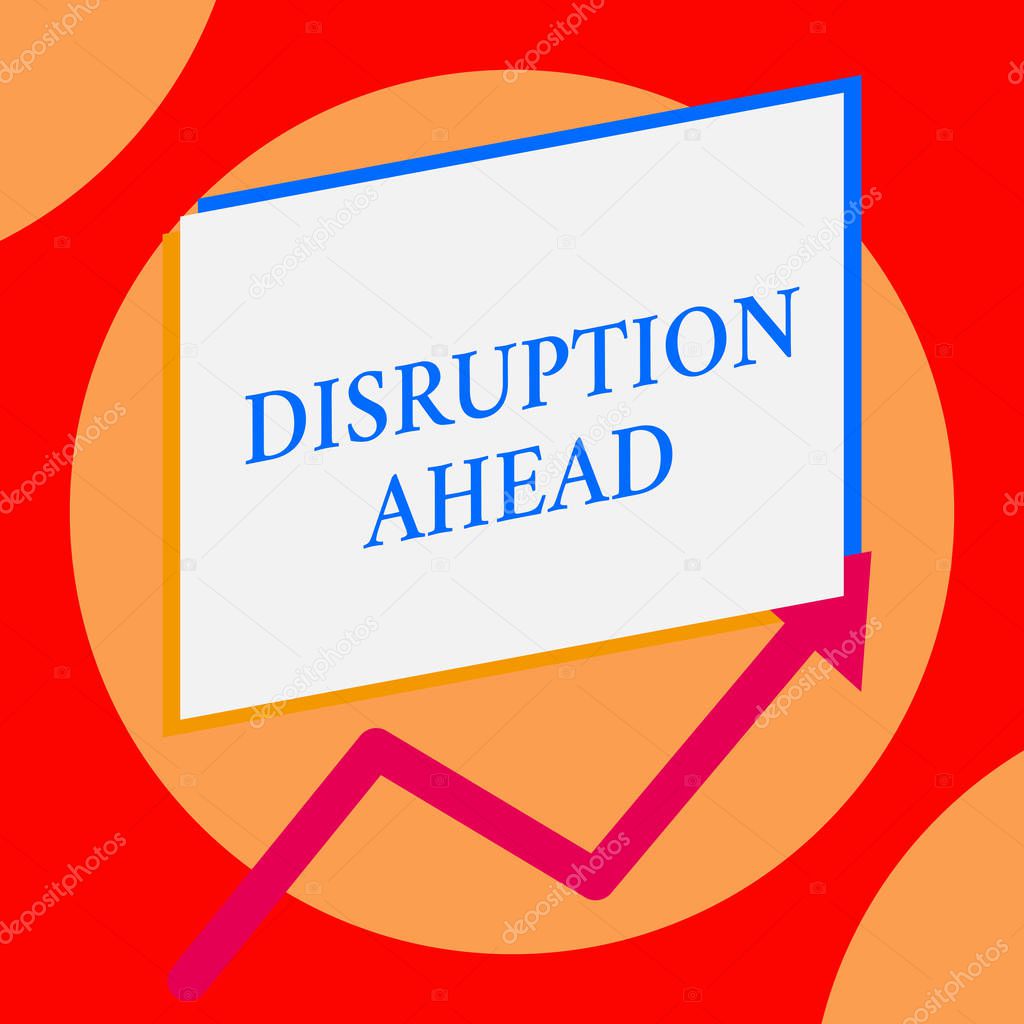 Writing note showing Disruption Ahead. Business photo showcasing Transformation that is caused by emerging technology One blank rectangle above another arrow zigzag upwards increasing sale.
