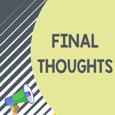 Son Düşünceleri gösteren bir not yazıyorum. Sonuçları gösteren iş fotoğrafı veya vardığınız sonuç içindeki son birkaç cümle seyirciyle konuşmak için eski trompet sesi hoparlörü tasarımı.