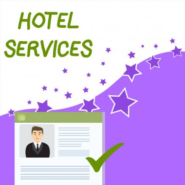 Otel Hizmetlerini gösteren metin işareti. Kavramsal fotoğraf Tesisleri Bir konaklama ve konaklama evi Özgeçmiş Özgeçmiş Genç Erkek Aday Renkli Onay İşaretli Özgeçmiş Olanaklar.