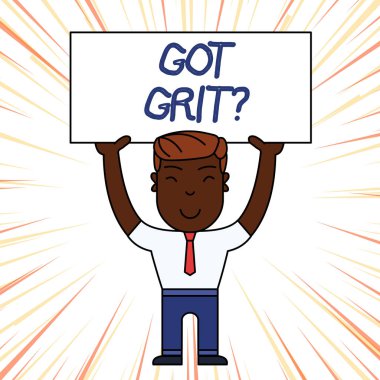 Got Grit Soru gösteren kavramsal el yazısı. İş fotoğraf istenilen hedefe doğru azim ile bir hardwork vitrine Smily Man Her Iki Eliyle Placard Head Holding Ayakta.