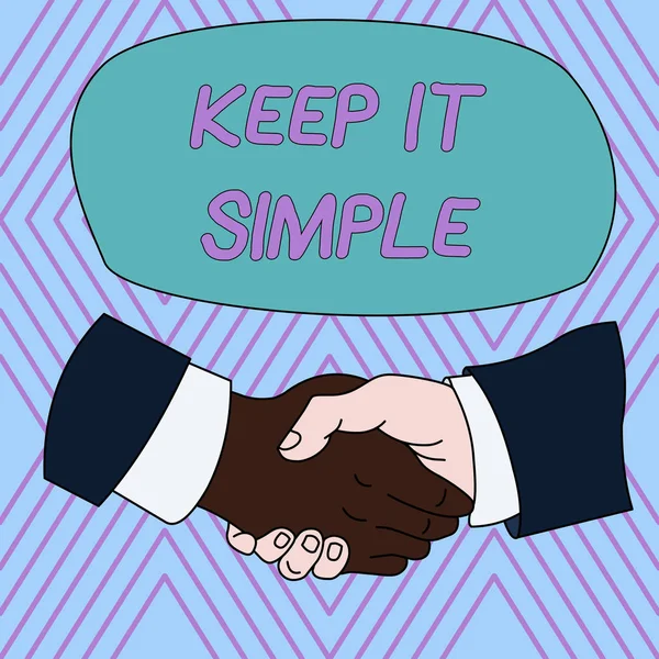 Signo de texto que muestra Keep It Simple. Foto conceptual para hacer algo fácil de entender y no de manera elegante Hand Shake Multiracial Male Business Partners Colegas Traje de camisa formal . — Foto de Stock